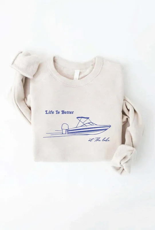 LIFE IS BETTER AT THE LAKE Graphic Sweatshirt